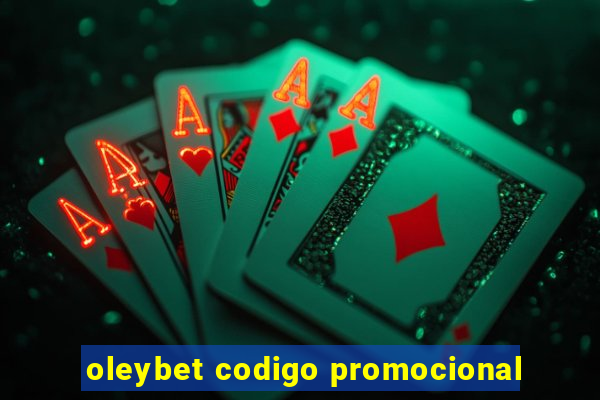 oleybet codigo promocional